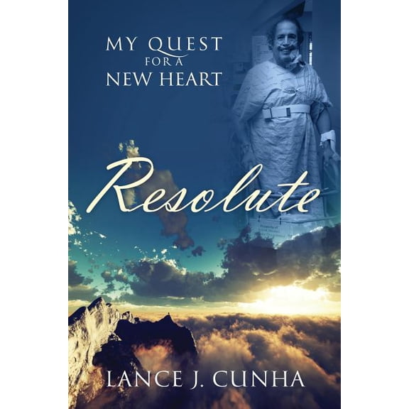 Resolute: My Quest For A New Heart, (Paperback)