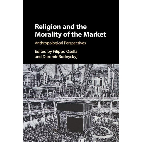 Religion and the Morality of the Market, (Hardcover)