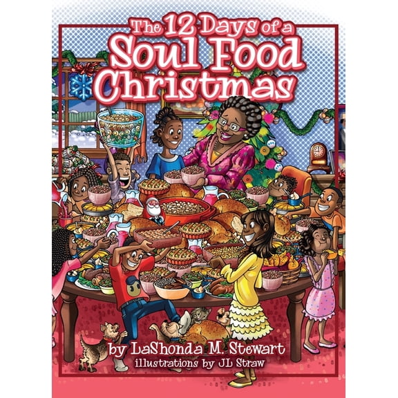The 12 Days of a Soul Food Christmas, (Hardcover)
