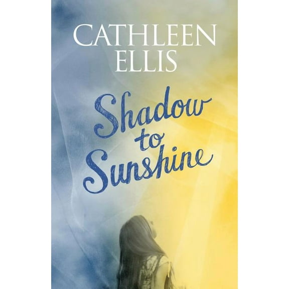 Shadow to Sunshine, (Paperback)