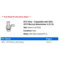 thumbnail image 2 of PCV Valve - Compatible with 2002 - 2010 Mercury Mountaineer 4.0L V6 2003 2004 2005 2006 2007 2008 2009, 2 of 2