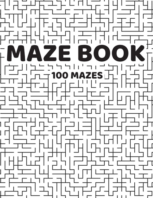 Maze Book 100 mazes Activity For Everyone Super Tasks For The Family
