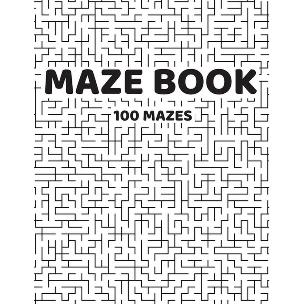 Maze Book 100 mazes Activity For Everyone Super Tasks For The Family