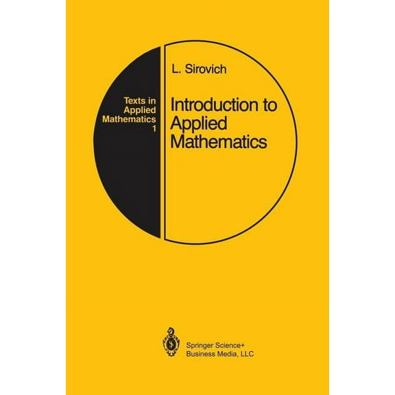 Texts in Applied Mathematics Introduction to Applied Mathematics, Book 1, (Paperback)