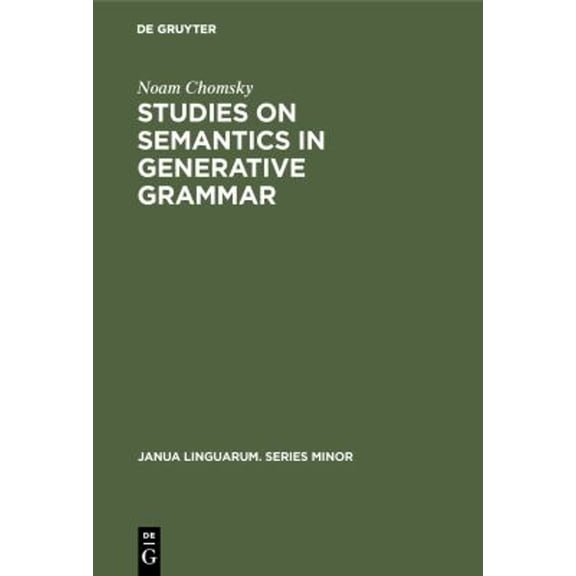 Pre-Owned Janua Linguarum. Series Minor: Studies on Semantics in Generative Grammar (Hardcover)