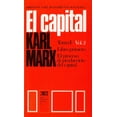 thumbnail image 1 of EL CAPITAL: CRITICA DE LA ECONOMIA POLITICA. T. 01/VOL. 02: EL PROCESO DE PRODU SIGLO XXI EDITORES KARL MARX (CARLOS MARX), 1 of 2