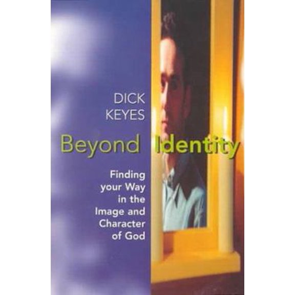 Pre-Owned Beyond Identity: Finding Your Self in the Image and Character of God (Paperback) 0853649189 9780853649182