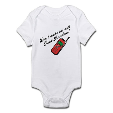 

CafePress - Don t Make Me Call Great Grandma! Infant Bodysuit - Baby Light Bodysuit