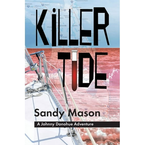 Johnny Donohue Adventures: Killer Tide: A Johnny Donohue Adventure (Paperback)