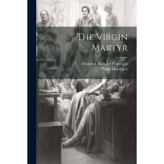 The Virgin Martyr (Paperback)