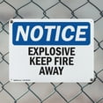 thumbnail image 5 of (2 Pack) Explosives Keep Fire Away OSHA Notice Sign 10 Inch X 7 Inch Indoor / Outdoor Rust-Free Aluminum Metal Signs for Workplace, Workshop, and Construction Site, Made in the USA, 5 of 8