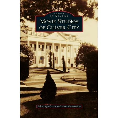 Movie Studios of Culver City (Hardcover)