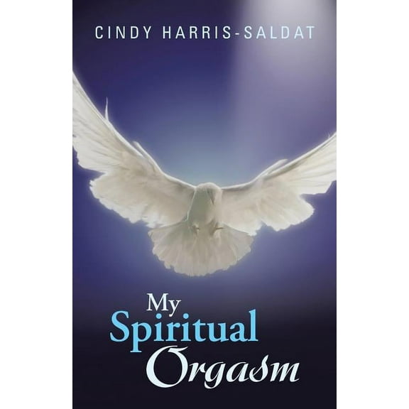 My Spiritual Orgasm