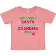 thumbnail image 3 of Inktastic Christmas Whatever Santa Doesn't Bring Me Grandma Will Boys or Girls Baby T-Shirt, 3 of 5