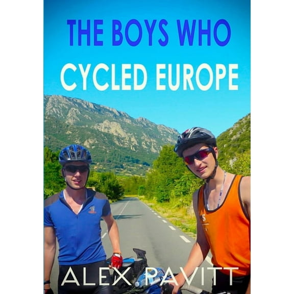The Boys Who Cycled Europe, (Paperback)