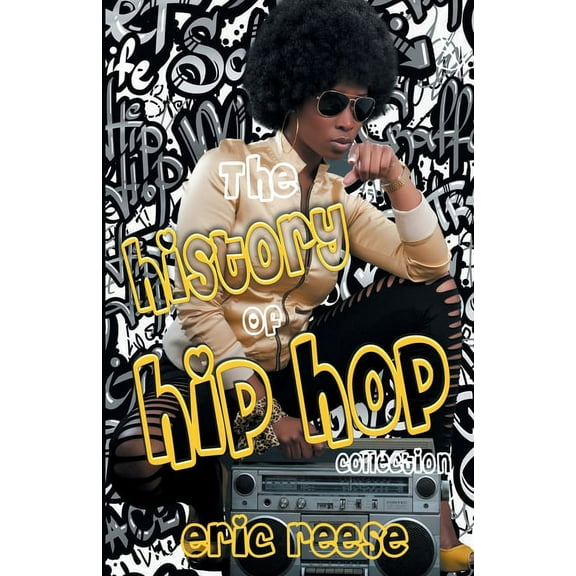 The History of Hip Hop Collection, (Paperback)