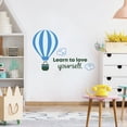 thumbnail image 2 of Love Yourself Hot Air Balloon Quote Cartoon Quotes Decors Wall Sticker Art Design Decal for Girls Boys Kids Room Bedroom Nursery Kindergarten Home Decor Stickers Wall Art Vinyl Decoration (20x40 inch), 2 of 2
