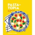 thumbnail image 1 of Pre-Owned Pasta-Topia: 60+ Twirl-Tastic Recipes (Hardcover) 1925811204 9781925811209, 1 of 2