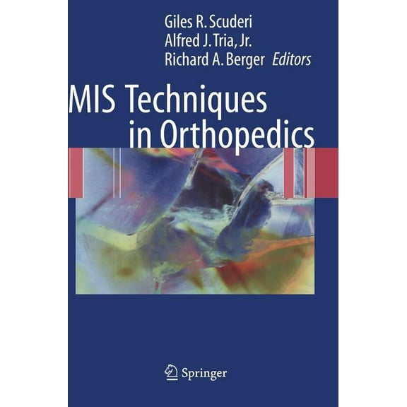 MIS Techniques in Orthopedics, (Hardcover)