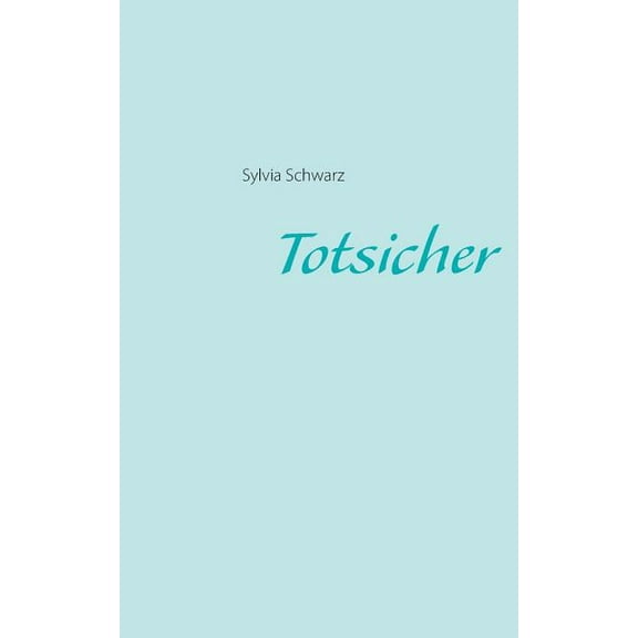 Totsicher, (Paperback)