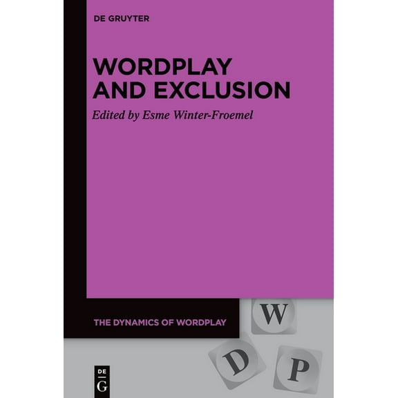 Dynamics of Wordplay Wordplay and Exclusion, Book 10, (Hardcover)