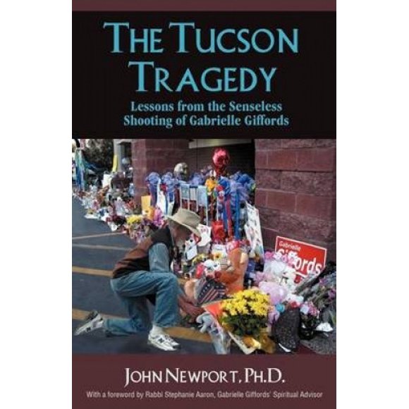 La Tragédie Tucson: Leçons de la Fusillade Insensée de Gabrielle Gifffords
