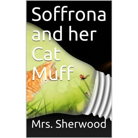 Soffrona and her Cat Muff - eBook (Best Guess Her Muff)