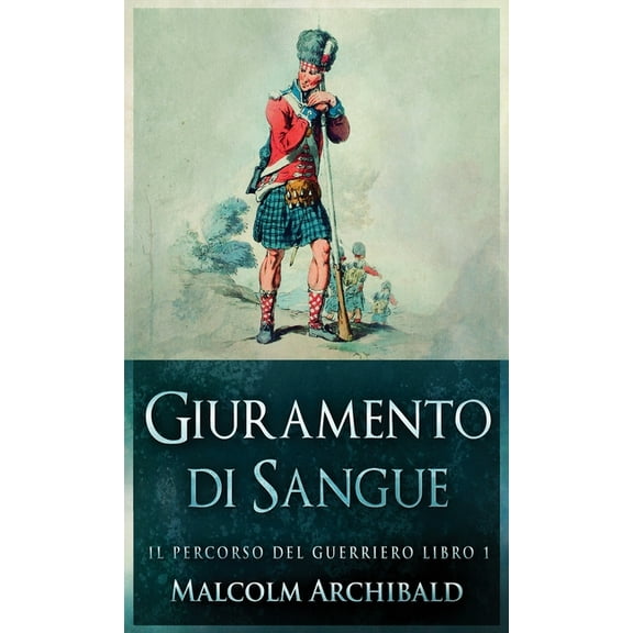 Il Percorso del Guerriero: Giuramento di sangue (Hardcover)