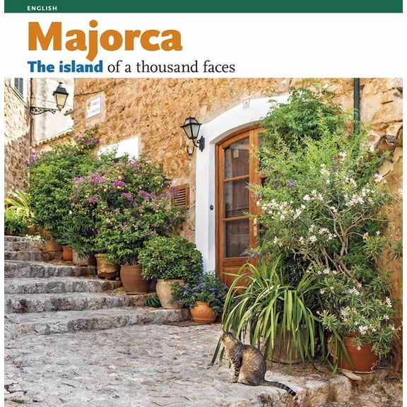 Majorca: The Island of a Thousand Faces, (Paperback)