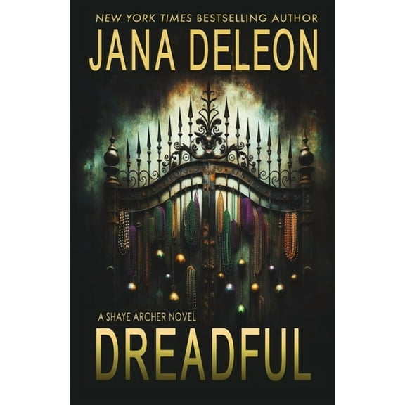 Shaye Archer Dreadful, Book 6, (Paperback)