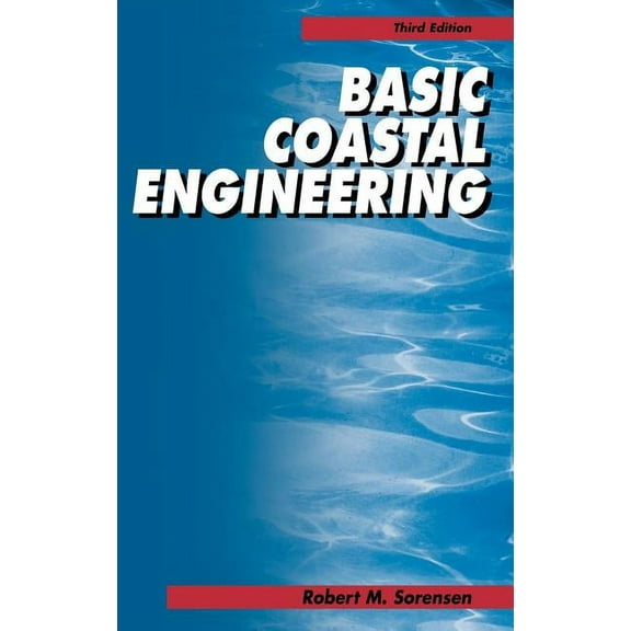 Basic Coastal Engineering, (Hardcover)