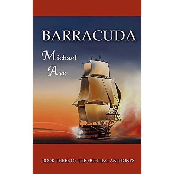 Barracuda: The Fighting Anthonys, Book 3 (Paperback)
