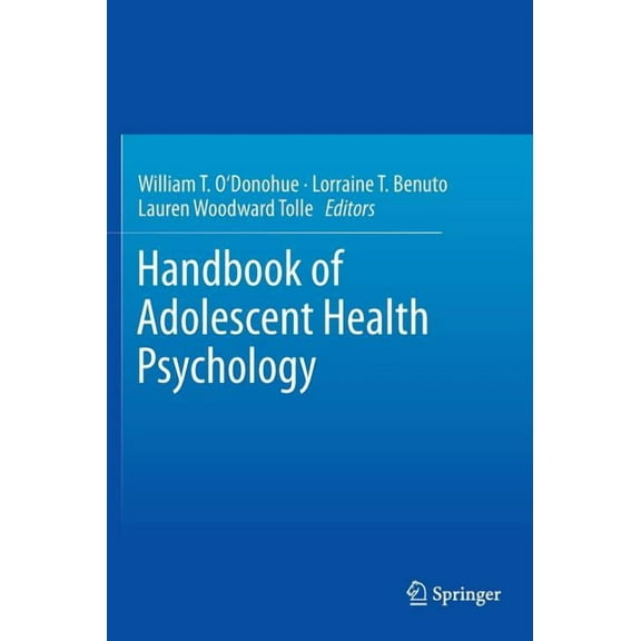 Handbook of Adolescent Health Psychology, (Hardcover)