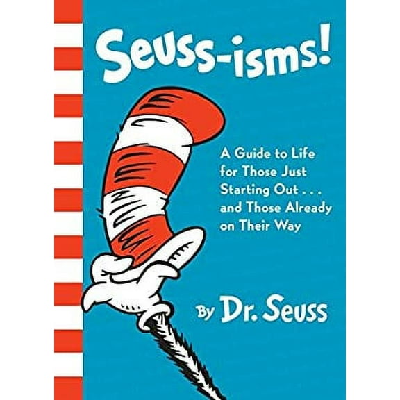 Pre-Owned Seuss-Isms! a Guide to Life for Those Just Starting Out... and Those Already on Their Way 9780553508413 Used
