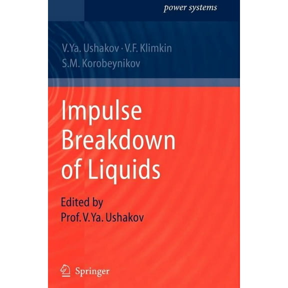 Power Systems Impulse Breakdown of Liquids, (Paperback)