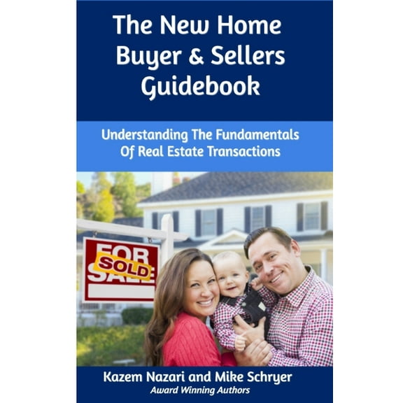 The New Home Buyer & Sellers Guidebook (Paperback)