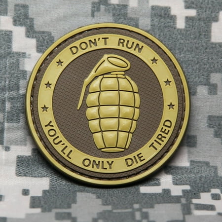 DON'T RUN YOU'LL ONLY DIE TIRED - PVC Morale Patch, Velcro Morale Patch by NEO Tactical