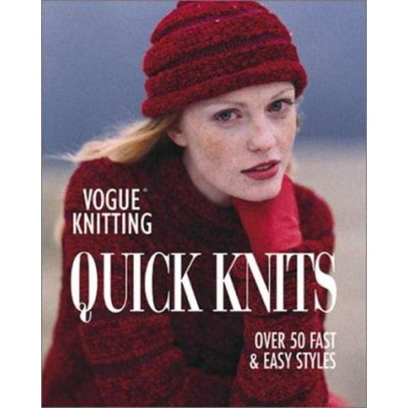 Pre-Owned "Vogue Knitting": Quick Knits - Over 50 Fast and Easy Styles Paperback