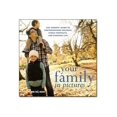thumbnail image 3 of Your Family in Pictures : The Parents' Guide to Photographing Holidays, Family Portraits, and Everyday Life, 3 of 3