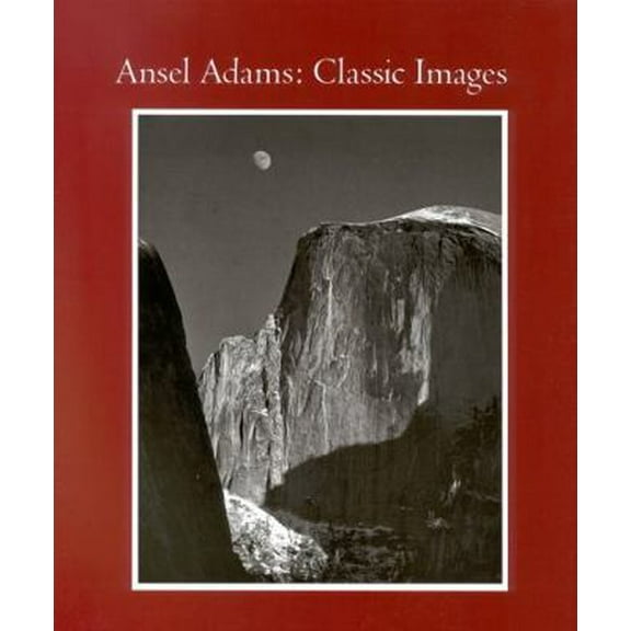 Pre-Owned Ansel Adams: Classic Images (Hardcover) 0821216295 9780821216293