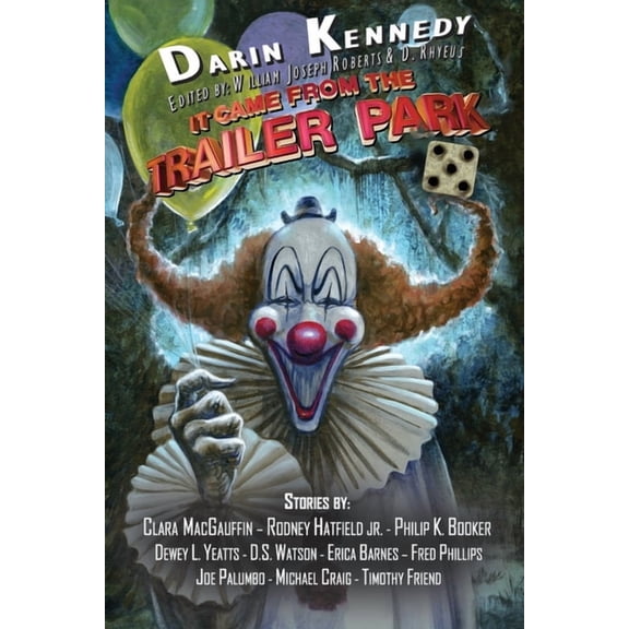 It Came from the Trailer Park It Came From the Trailer Park: Volume 5, (Paperback)