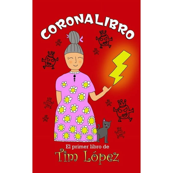 Coronalibro : El primer libro de Tim López (Paperback)