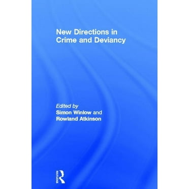 New Directions in Crime and Deviancy, (Hardcover)