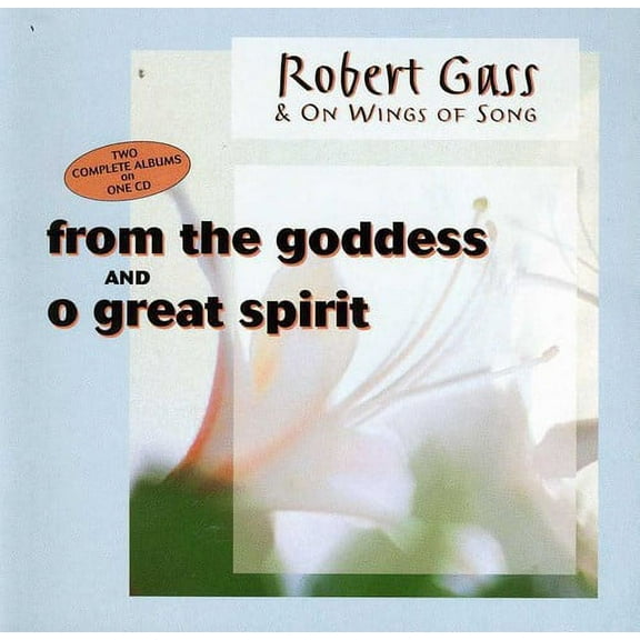 Robert Gass - From The Goddess/O Great Spirit - Music & Performance - CD