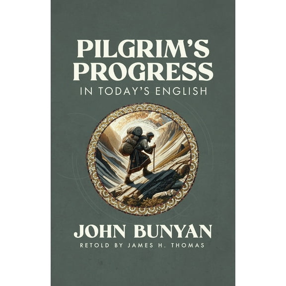 Pilgrim's Progress in Today's English, (Paperback)