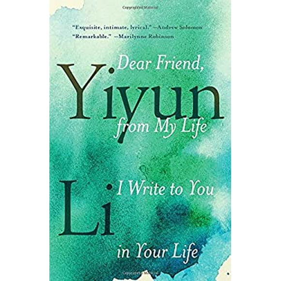 Dear Friend, from My Life I Write to You in Your Life 9780399589102 Used / Pre-owned