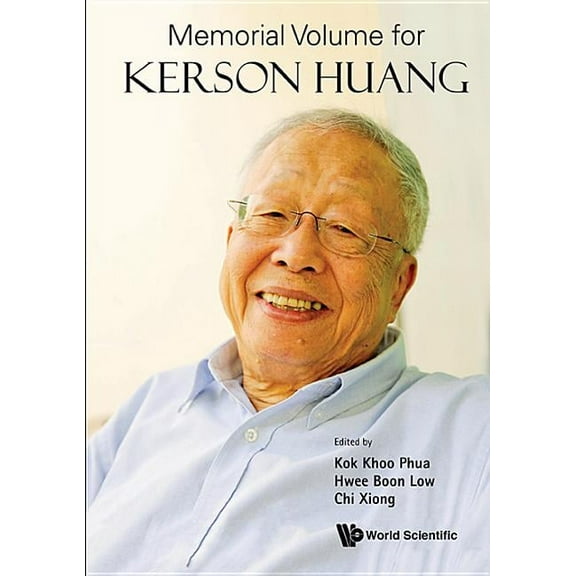 Memorial Volume for Kerson Huang, (Hardcover)