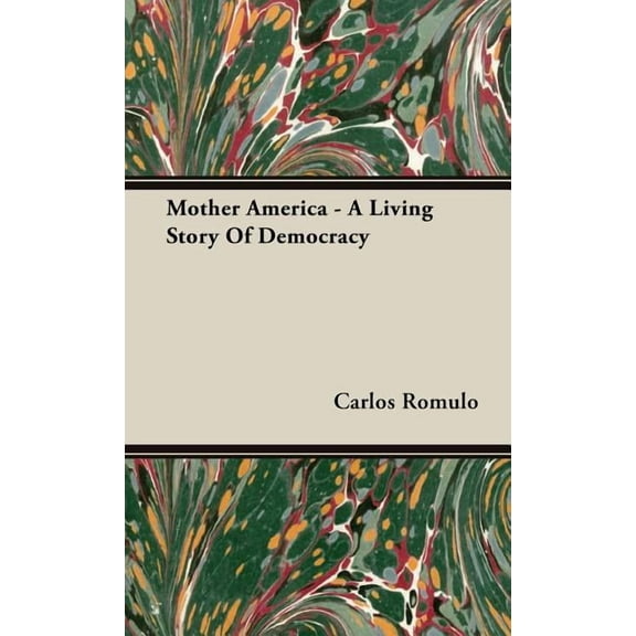 Mother America - A Living Story Of Democracy, (Hardcover)