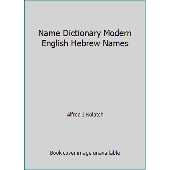 Pre-Owned Name Dictionary Modern English Hebrew Names (Paperback) 0824602838 9780824602833