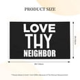 thumbnail image 3 of Love Thy Neighbor 3x5 Double Sided Flag Fade Resistant Banner Polyester Flag with 2 Brass Grommets For Indoor Outdoor, 3 of 8